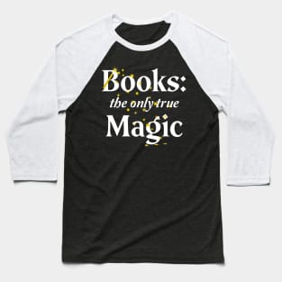 Books the only true Magic Baseball T-Shirt